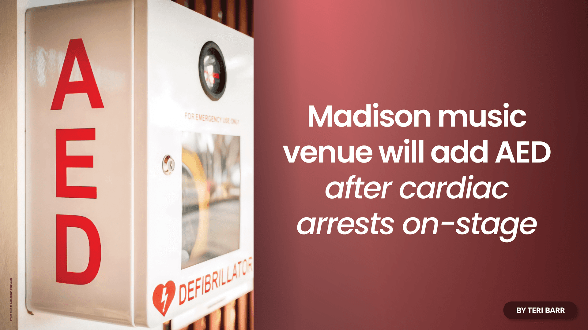 Madison Music Venue will Add AED after Cardiac Arrests On-Stage